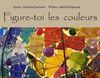 Figure-toi les couleurs. Exemple
