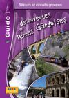 Brochure Loisirs Accueil SPECIAL GROUPES du Comité Départemental du Tourisme du Gard - Année 2012