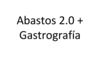 Abastos 2.0 + Gastrografía