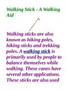 Walking Stick - A Walking Aid