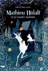 MATHIEU HIDALF ET LA FOUDRE FANTÔME, de Christophe Mauri