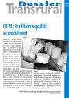 Dossier Transrural N356 - OGM: Les filières qualité se mobilisent