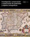Investigación, conservación y restauración de materiales y objetos cartográficos