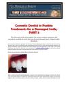 Cosmetic Dentist in Pueblo: Treatments for a Damaged Smile, PART 2