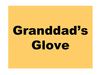 Granddad's glove