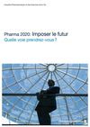 Pharma 2020: Imposer le futur