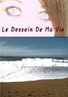 Le dessein de ma vie