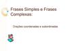 Frase Simples e Frase Complexa
