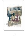 Fitness - Powerful Techniques on how to get in shape and stay in shape