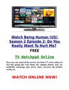 Watch Being Human (US) 2x2 Season 2 Episode 2 s02e02 Do You Really Want To Hurt Me
