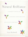 Natural Brilliance A Buddhist System for Uncovering Your Strengths and Letting Them Shine _PB