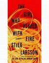 Stieg Larson The Girl Who Played with fire