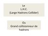 Le LHC 2010