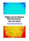 Building A List For Maximum Marketing Potential - How A List Works