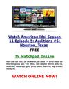 Watch American Idol 11x5 Season 11 Episode 5 s11e05 Auditions #5 Houston, Texas