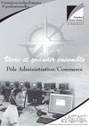 Vivre et grandir ensemble. Pôle Administration/Commerce
