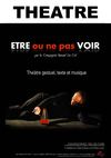 Etre ou ne pas Voir - Théâtre . Dossier de présentation