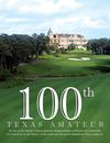 Preview of 100th Texas Amateur