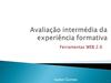 Avaliação intermédia da experiência formativa