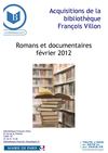 Nouvelles acquisitions romans et documentaires section adulte, février 2012, bibliothèque François Villon, Paris