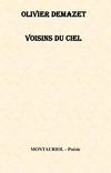 Olivier Demazet Voisins du ciel