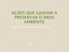 Ações para preservação do meio ambiente