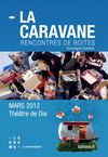 La Caravane - Rencontres de boites - Théâtre de Die - 3 au 7 mars