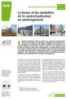FORME ET MODALITÉS DE LA CONTRACTUALISATION EN AMÉNAGEMENT.