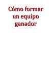 Cómo formar un equipo ganador