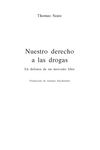Nuestro Derecho a las Drogas