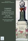 Quentin Deluermoz et Jérémie Foa (dir.), Usurpations de fonction et appropriations du pouvoir en situation de...