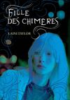 FILLE DES CHIMÈRES, de Laini Taylor