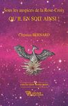 Sous les auspices de la Rose-Croix - Christian Bernard