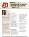 Pendant la campagne électorale, les revendications continuent.