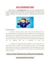 Major Elements of buy Facebook fans and you will see a significant growth in your business. More and more businesses...
