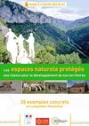 Les espaces naturels protégés, une chance pour le développement de nos territoires. Guide à l'usage des élus.