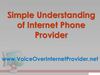 Simple Understanding of Internet Phone Provider