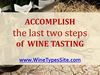 Accomplish the Last 2 Steps of Wine Tasting