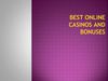 Best Online Casinos and Bonuses
