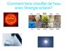 Comment chauffer de l'eau avec l'énergie solaire ?