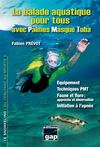 Balade aquatique pour tous avec Palmes Masque Tuba