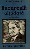 Bucurestii de altadata, Volumul 4 - C. Bacalbasa