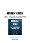 Top 20 Affiliate Marketing Tips - Affiliates Bible