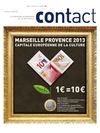 Contact n°80 - Marseille Provence 2013 : Capitale européenne de la culture
