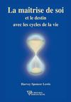 La maîtrise de soi et le destin... - Harvey Spencer Lewis