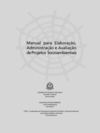 Manual para elaboração, administração e avaliação de projetos socioambientais