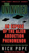 Nick Pope - The Uninvited - An Expose of the Alien Abduction Phenomenon
