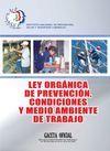 Ley Orgánica de Prevención, Condiciones y Medio ambiente de Trabajo 
