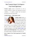 How Cosmetic Surgery Can Improve Your Facial Appearance