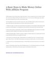 5 Basic Steps to Make Money Online With Affiliate http://getmakemoneyonline.com
